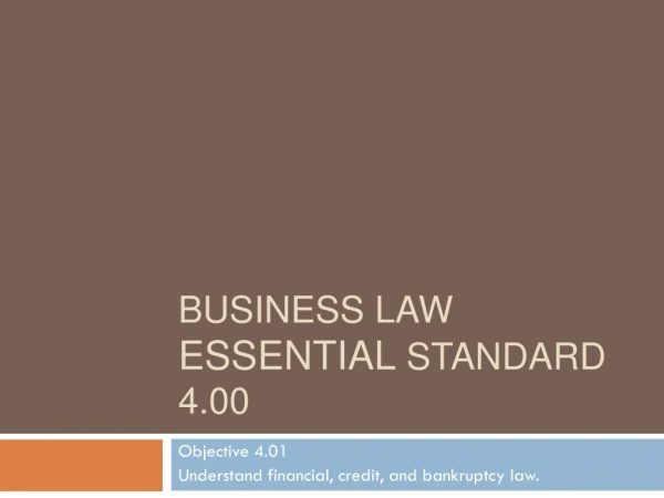 Business Law Essential  Standard  4.00