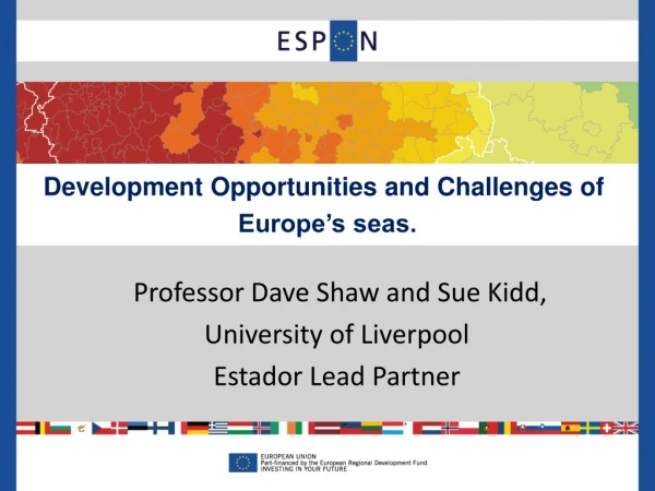 Development Opportunities and Challenges of  Europe’s seas.