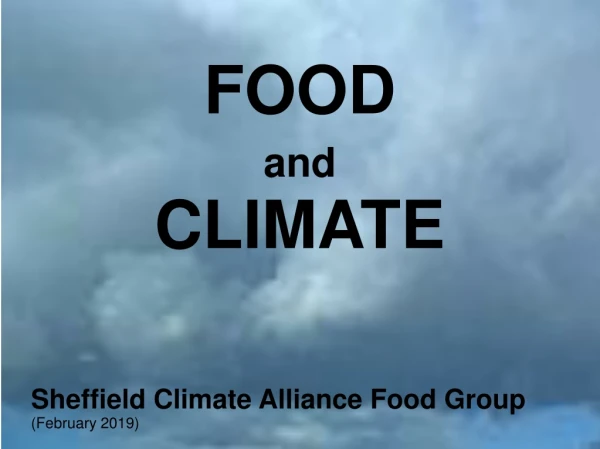 FOOD and CLIMATE Sheffield Climate Alliance Food Group (February 2019)
