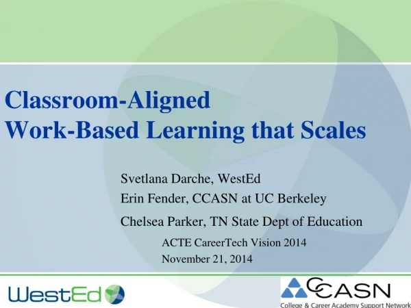 Classroom-Aligned  Work-Based Learning that Scales