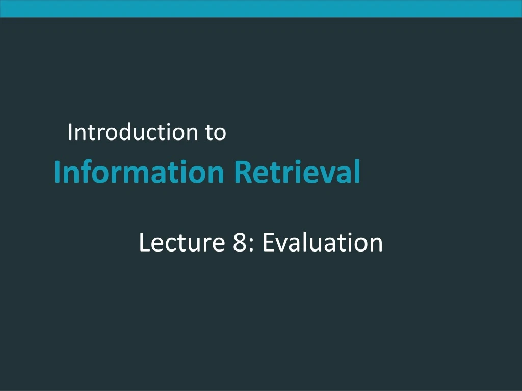 lecture 8 evaluation