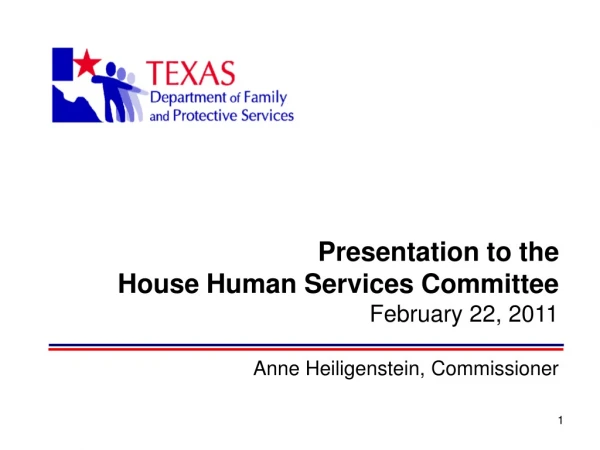 Presentation to the  House Human Services Committee February 22, 2011