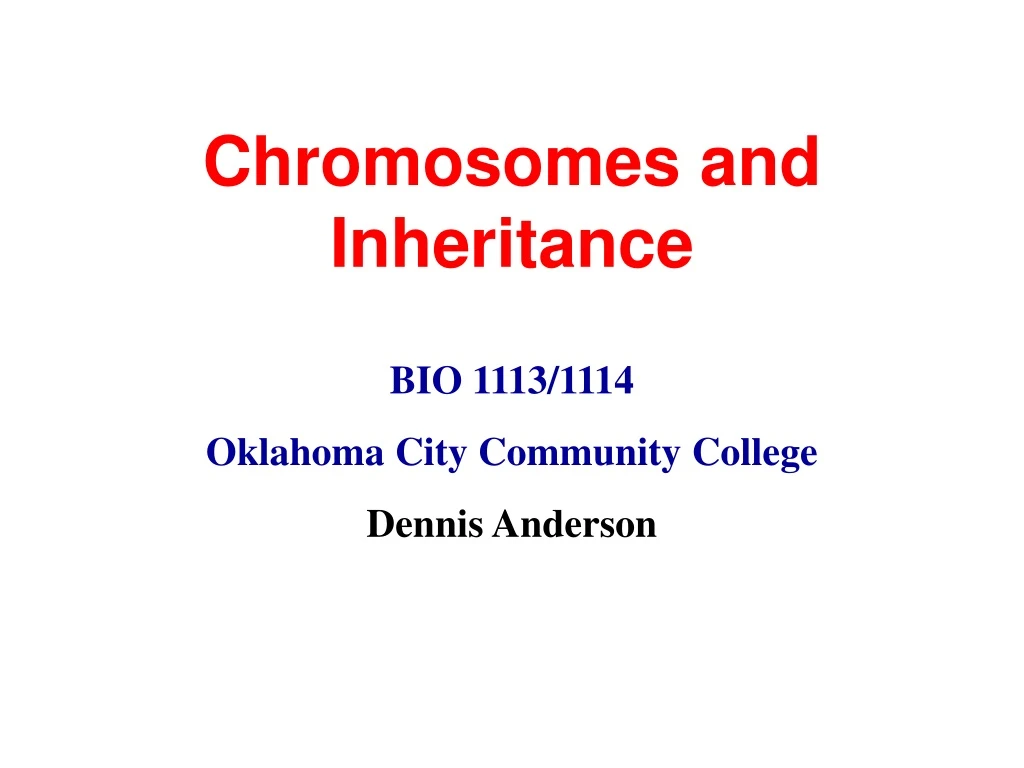 chromosomes and inheritance