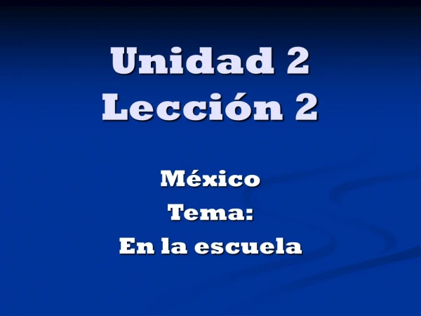 Unidad 2 Lección 2