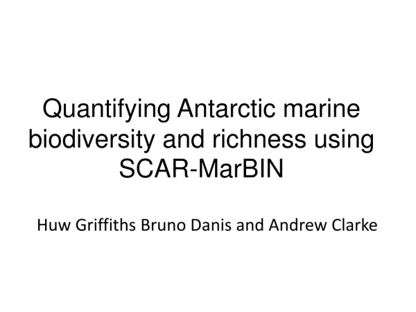Quantifying Antarctic marine biodiversity and richness using SCAR-MarBIN