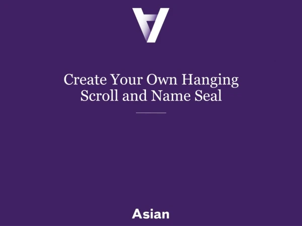 Create Your Own Hanging Scroll and Name Seal