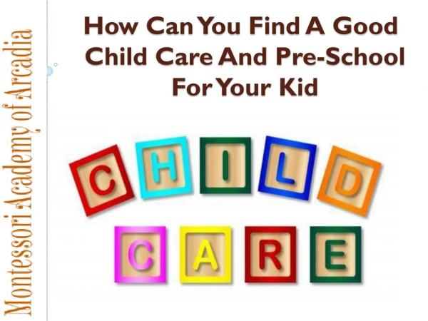 How Can You Find A Good Child Care And Pre-School For Your Kid