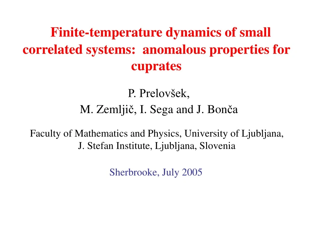 finite temperature dynamics of small correlated