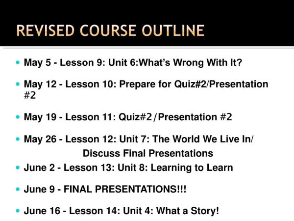 May  5  - Lesson 9: Unit 6:What’s Wrong With It?