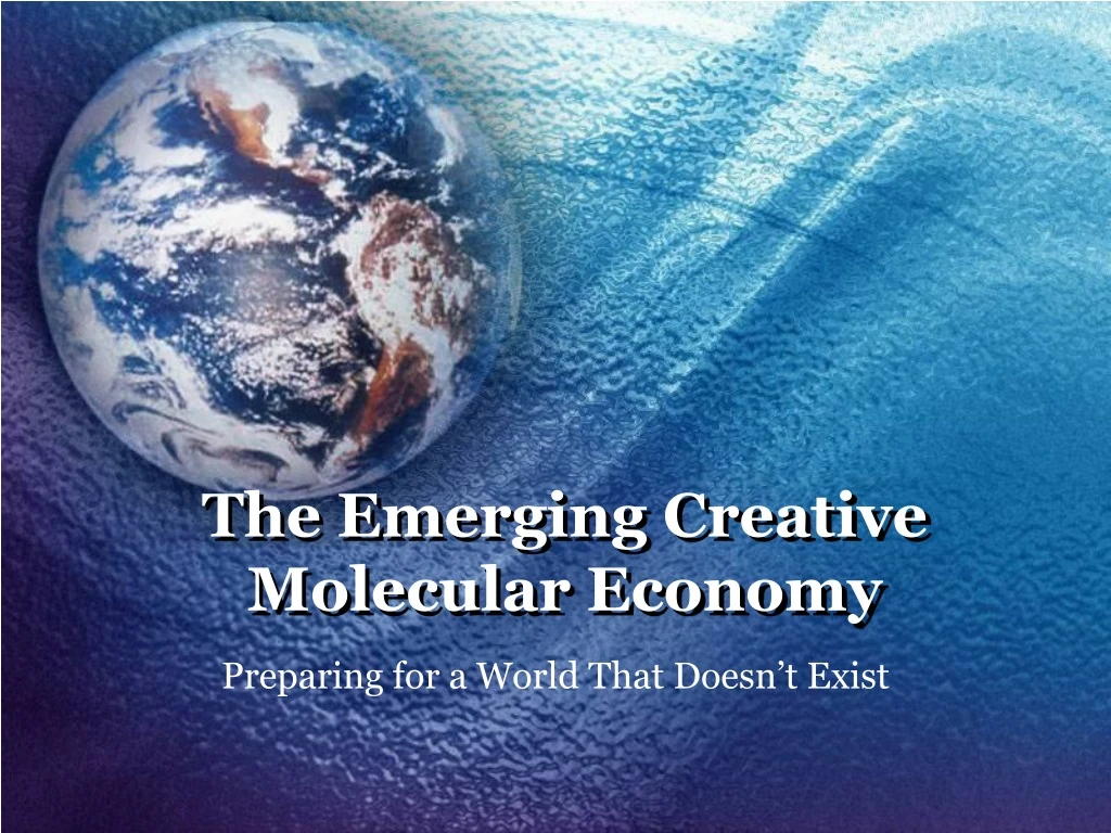 the emerging creative molecular economy