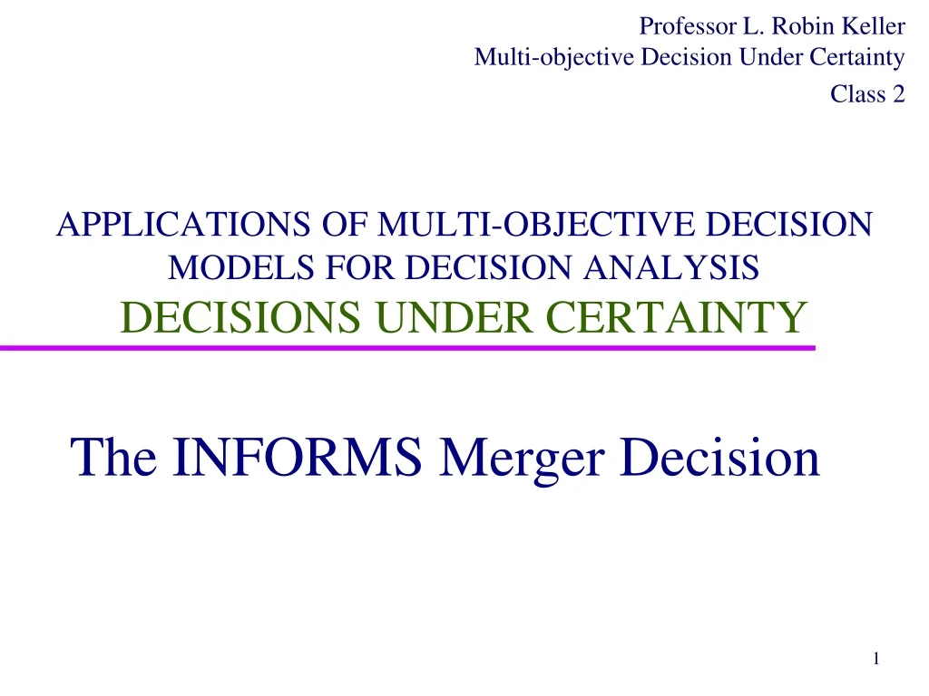 applications of multi objective decision models for decision analysis decisions under certainty