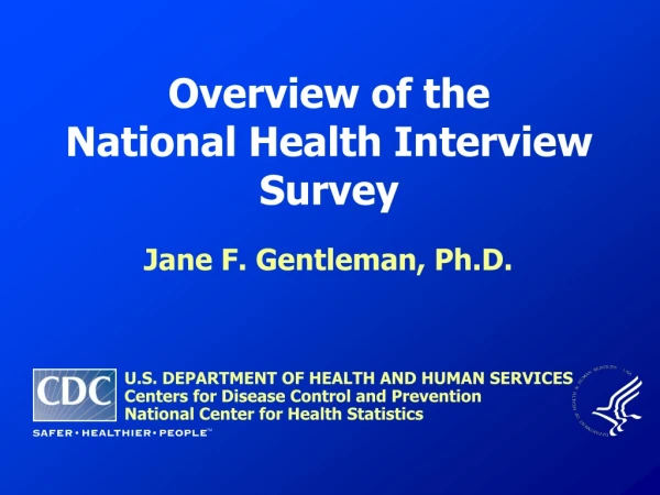 Overview of the National Health Interview Survey