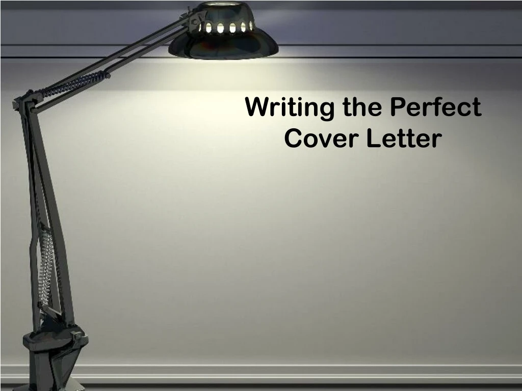 writing the perfect cover letter