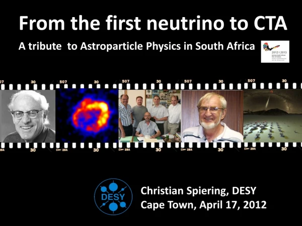 From the first neutrino to CTA A tribute  to Astroparticle Physics in South Africa