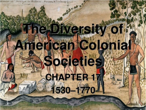 The Diversity of American Colonial Societies