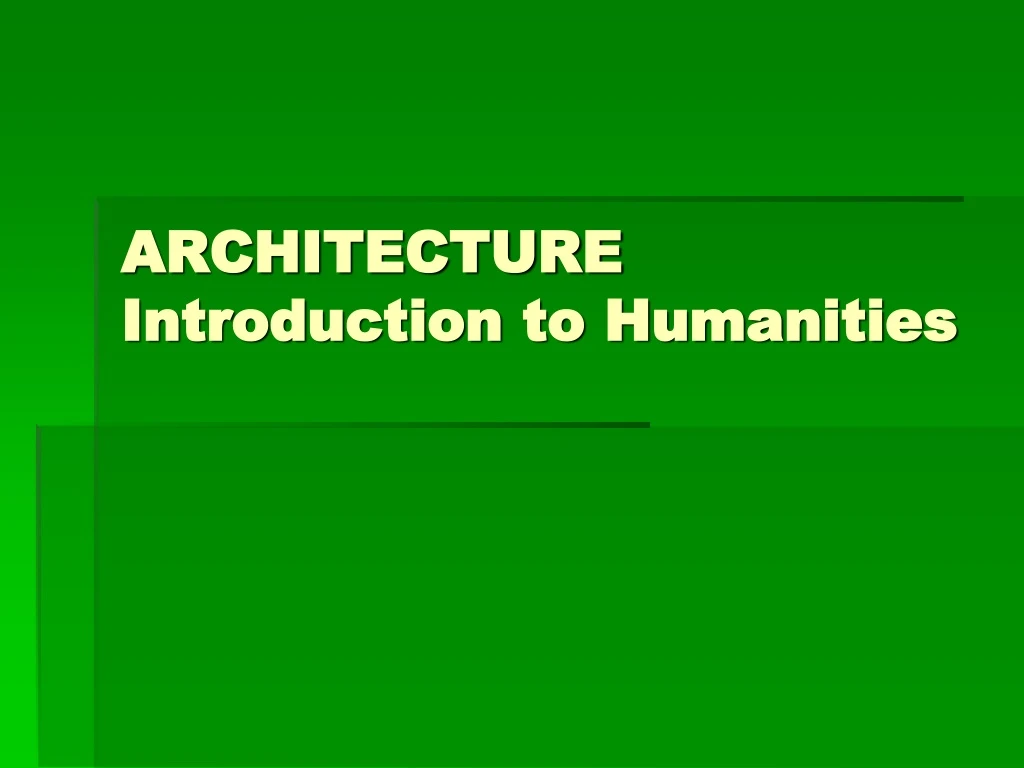 architecture introduction to humanities