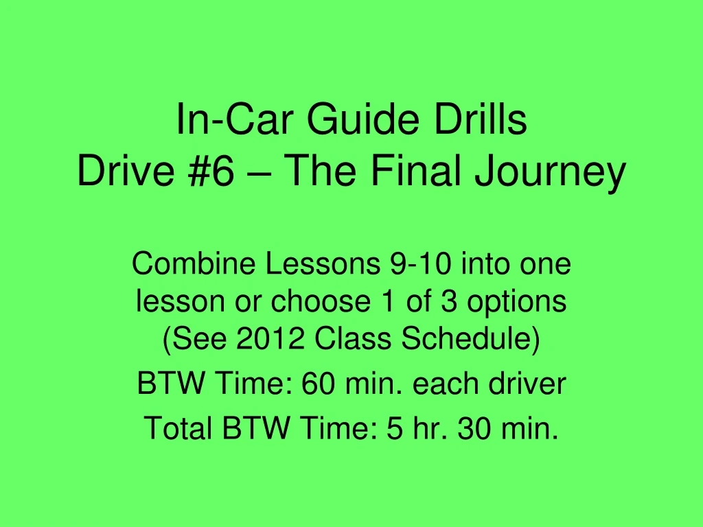 in car guide drills drive 6 the final journey