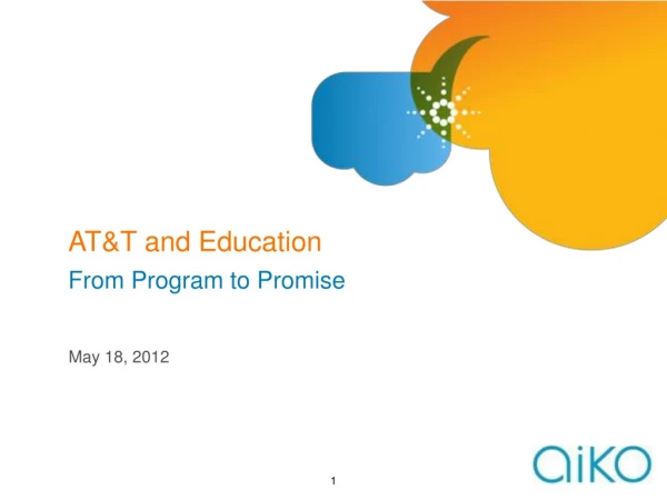 AT&amp;T and Education From Program to Promise