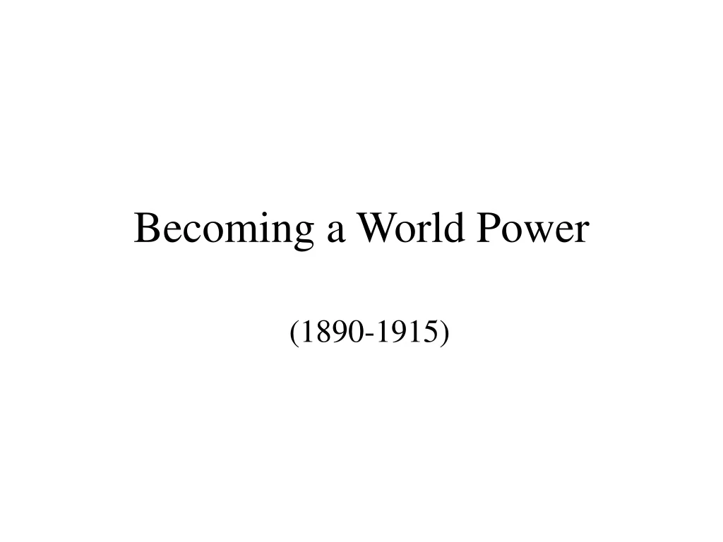 becoming a world power