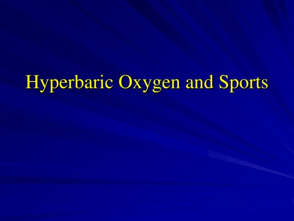 Hyperbaric Oxygen and Sports