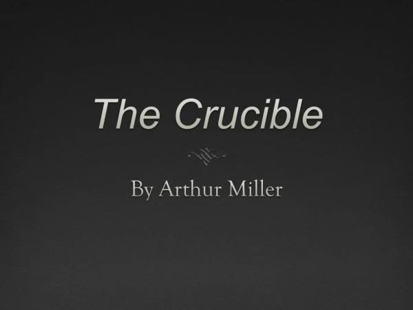 The Crucible