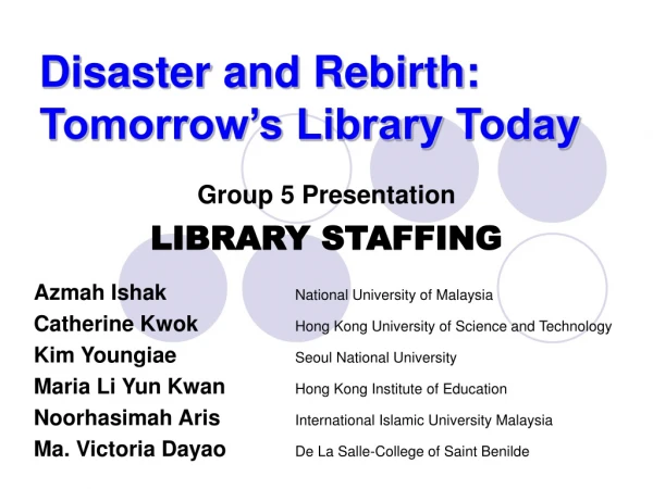 Disaster and Rebirth: Tomorrow’s Library Today