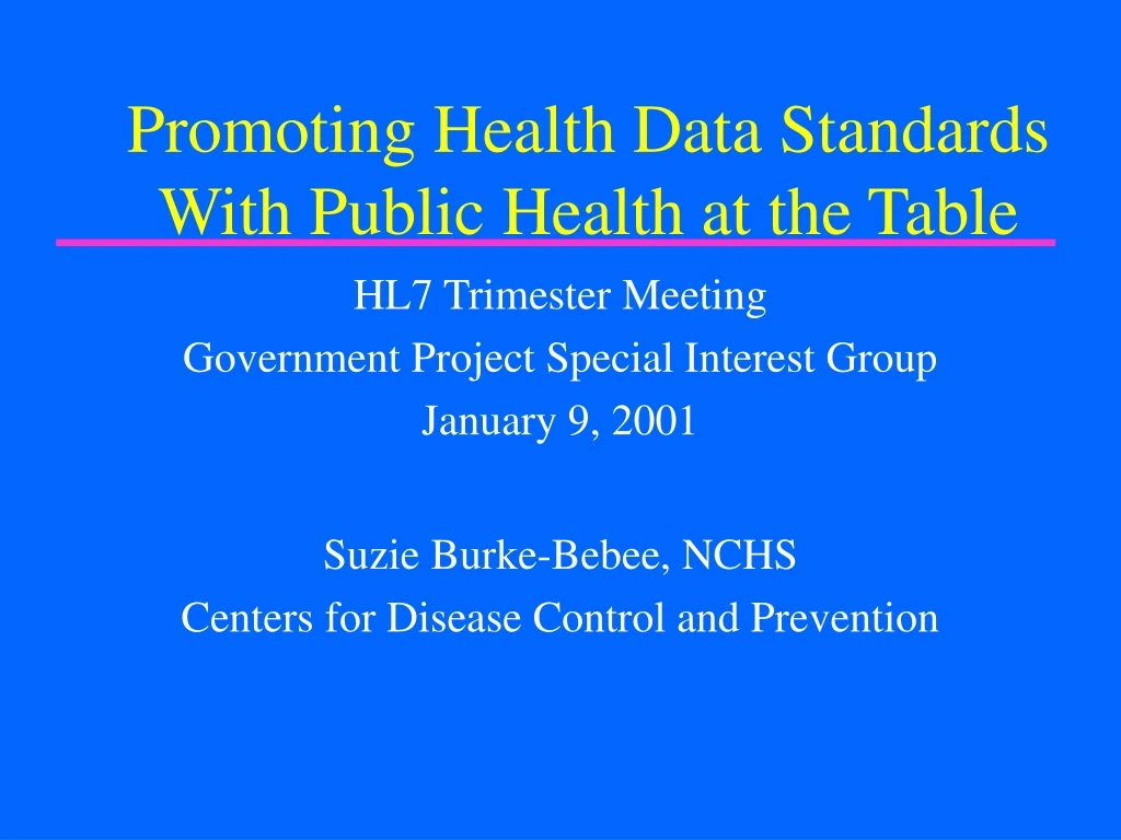 promoting health data standards with public health at the table