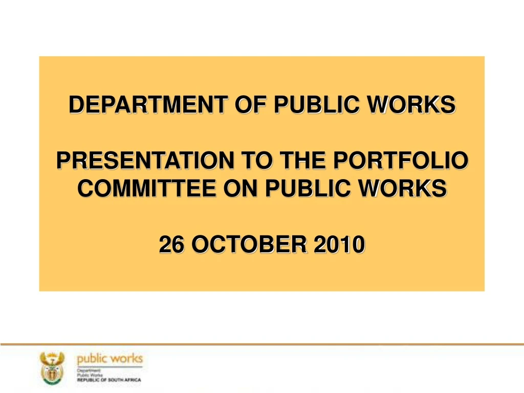 department of public works presentation to the portfolio committee on public works 26 october 2010