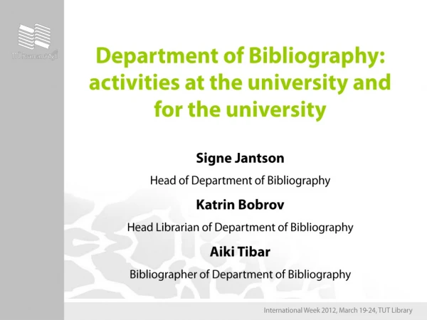 Department of Bibliography: activities at the university and for the university