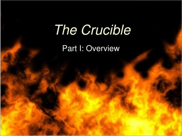 The Crucible