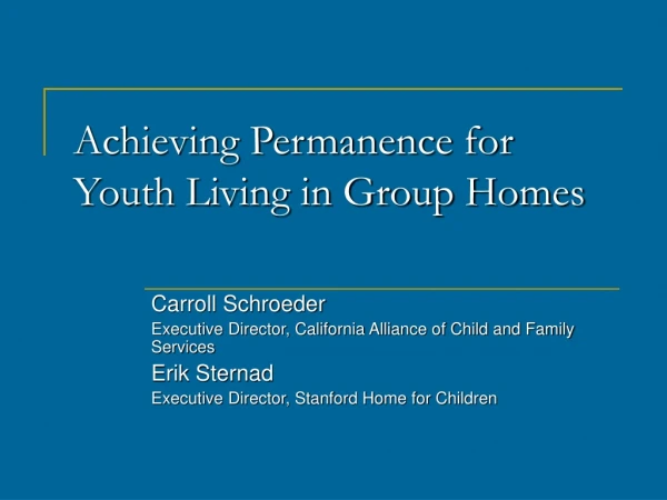 Achieving Permanence for Youth Living in Group Homes