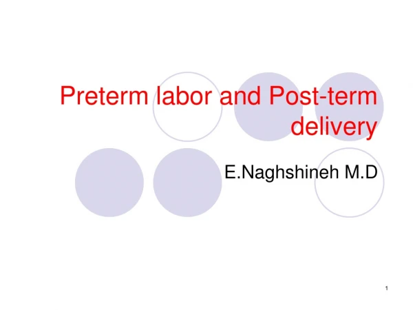 Preterm labor and Post-term delivery
