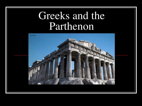 Greeks and the Parthenon