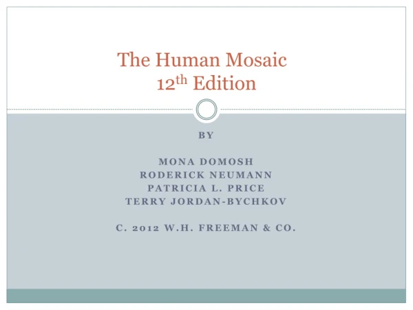 The Human Mosaic	 12 th  Edition