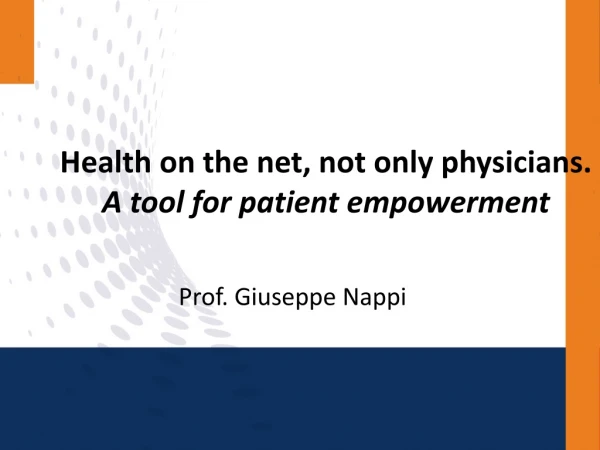 Health  on the net,  not only physicians . A  tool for patient empowerment