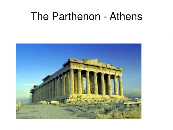The Parthenon - Athens