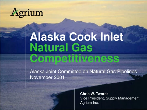 Alaska Cook Inlet Natural Gas  Competitiveness