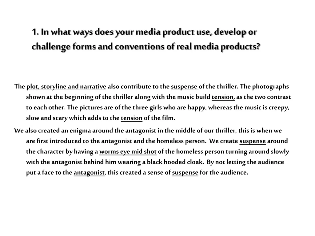 1 in what ways does your media product