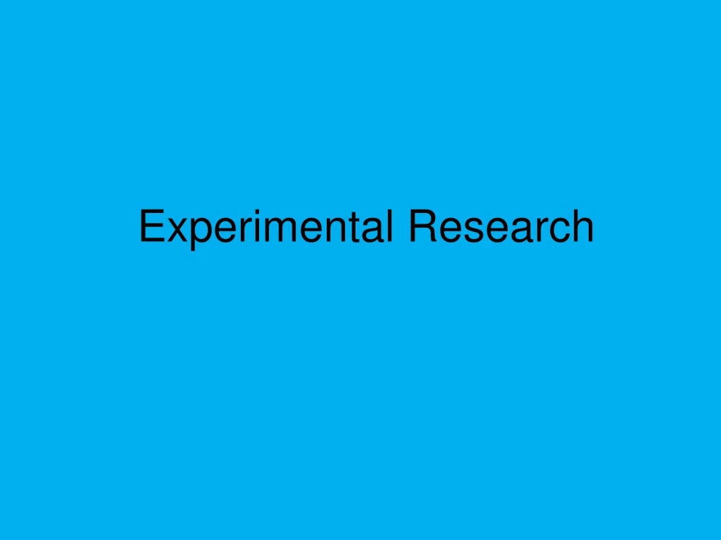 experimental research