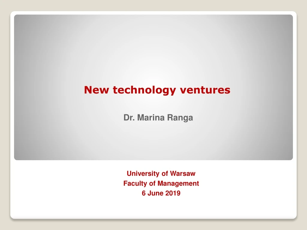 new technology ventures dr marina ranga