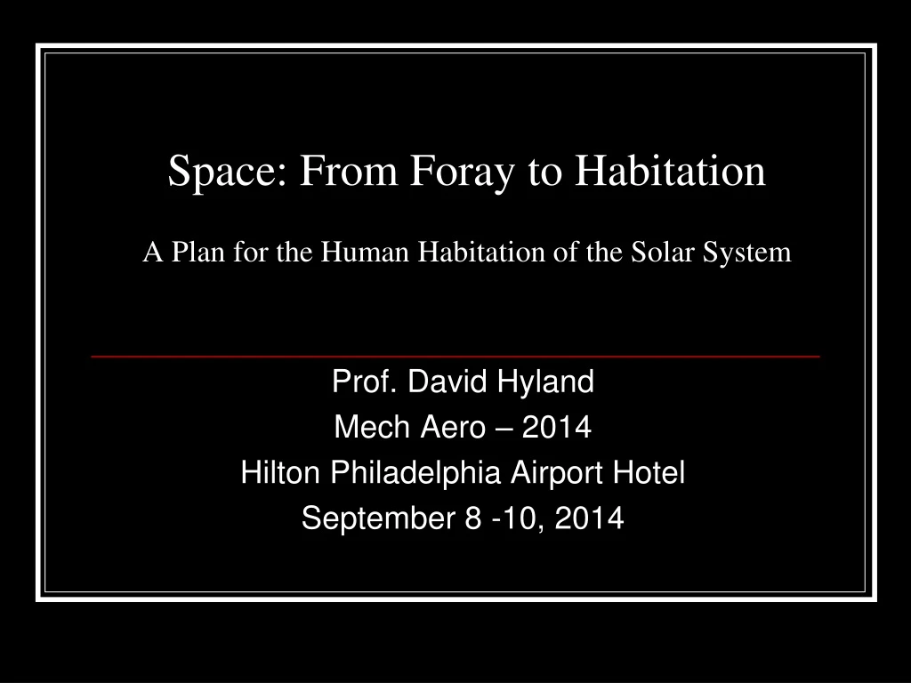 space from foray to habitation a plan for the human habitation of the solar system