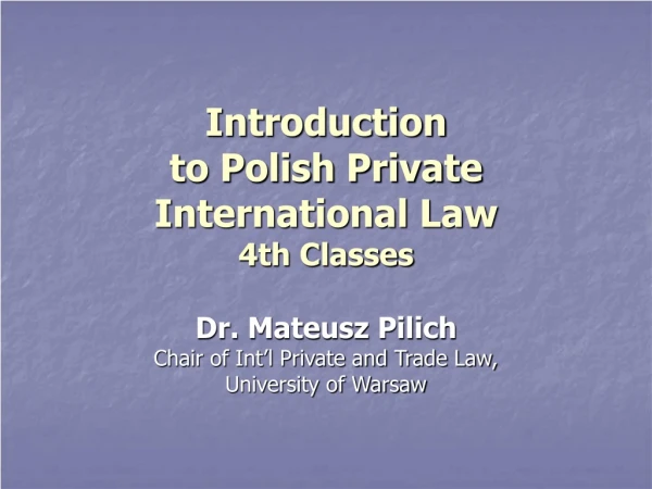 Introduction to Polish Private International Law 4th Classes