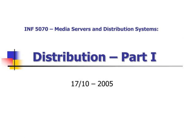 Distribution – Part I