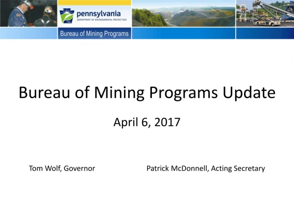 Bureau of Mining Programs Update