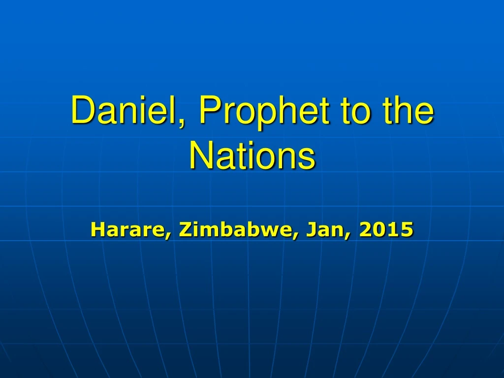 daniel prophet to the nations