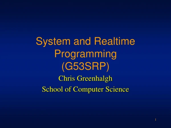 System and Realtime Programming  (G53SRP)