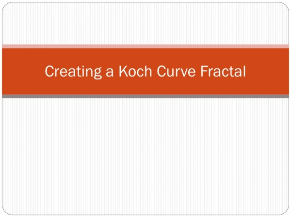 Creating a Koch Curve Fractal