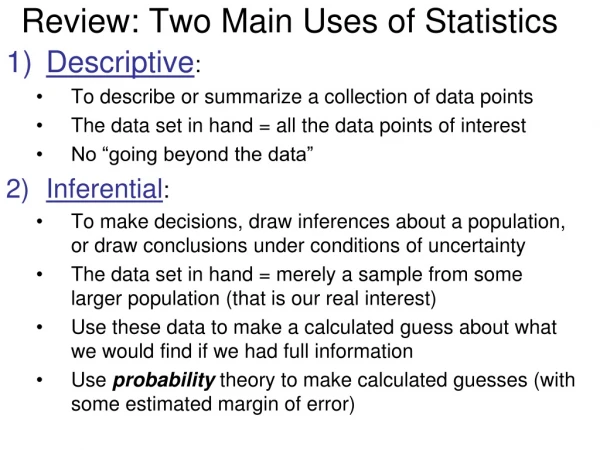 Review: Two Main Uses of Statistics
