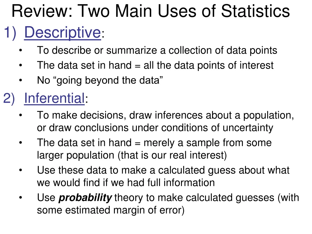 review two main uses of statistics