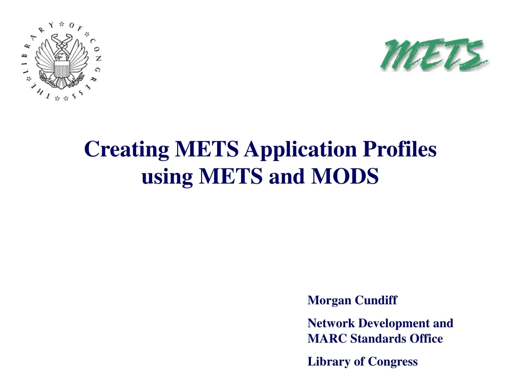 creating mets application profiles using mets